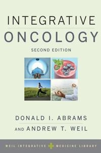 Integrative oncology; Donald I. Abrams, Andrew Weil; 2014