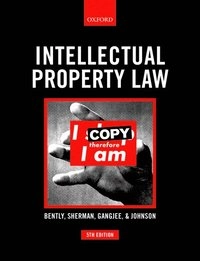 Intellectual property law; Lionel Bently; 2018