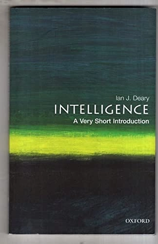 Intelligence : a very short introduction; Ian J. Deary; 2001