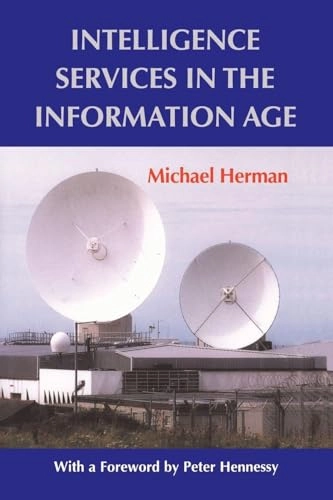 Intelligence services in the information age : theory and practice; Michael Herman; 2002
