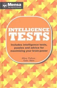 Intelligence tests : includes intelligence tests, puzzles and advice for maximising your brain-power; Robert Allen; 2015