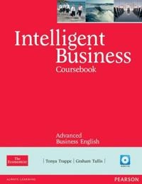 Intelligent Business Advanced Coursebook/CD Pack; Tonya Trappe, Graham Tullis; 2011