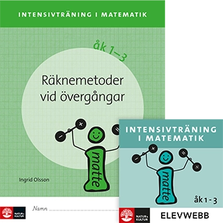 Intensivträning ma åk 1-3 Räknemetoder vid övergångar Elevhäfte; Ingrid Olsson; 2016