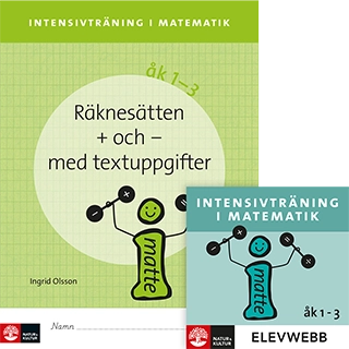 Intensivträning ma åk 1-3 Räknesätten + och - Elevhäfte; Ingrid Olsson; 2014
