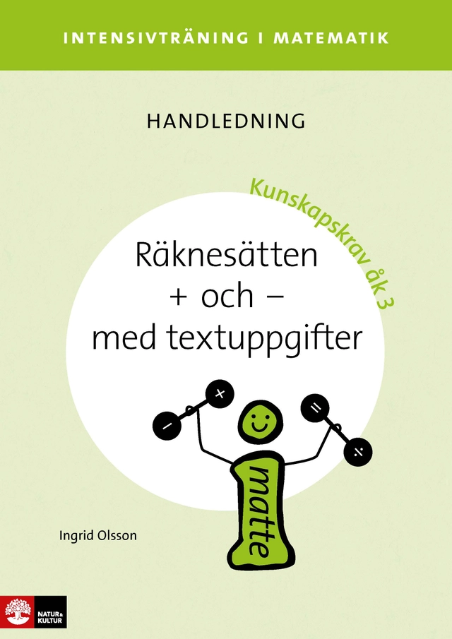 Intensivträning ma åk 1-3 Räknesätten + och - Lhl; Ingrid Olsson; 2014