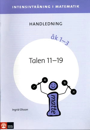 Intensivträning ma åk 1-3 Talen 11-19 Lhl; Ingrid Olsson; 2015