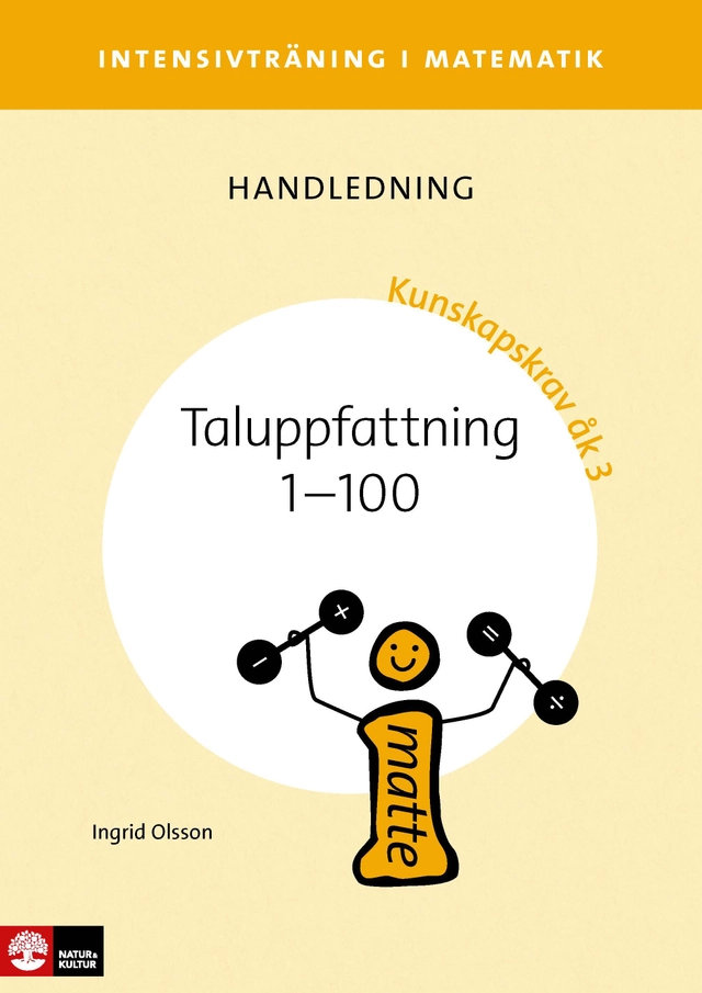 Intensivträning ma åk 1-3 Taluppfattning 1-100 Lhl; Ingrid Olsson; 2015