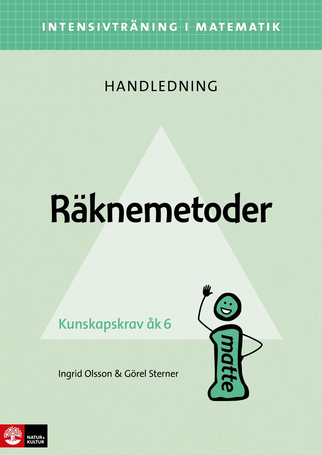 Intensivträning ma åk 4-6 Räknemetoder Lhl; Ingrid Olsson, Görel Sterner; 2020