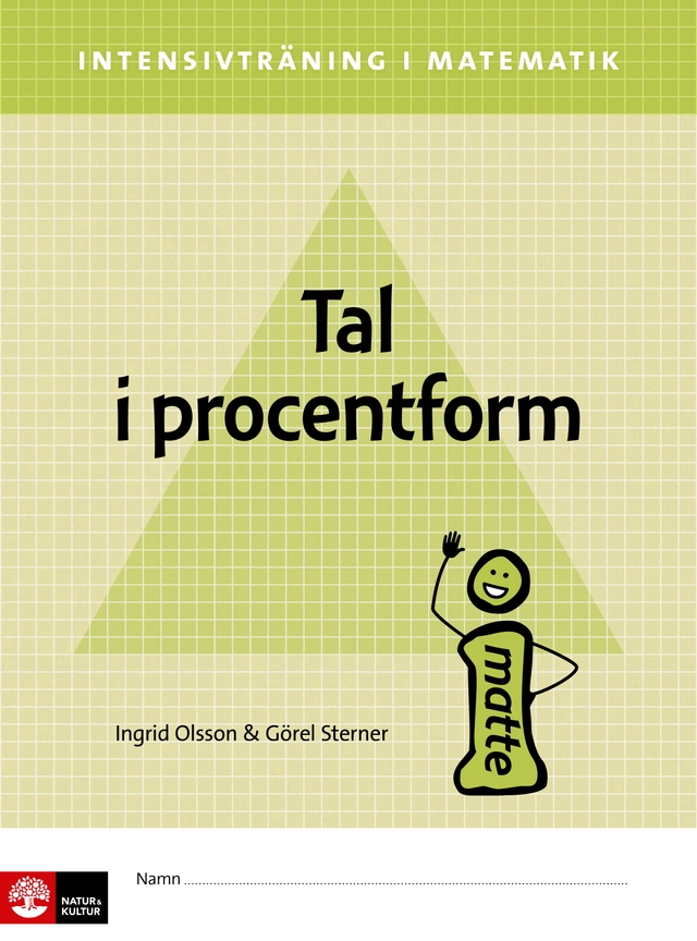 Intensivträning ma åk 4-6 Tal i procentform Elevhä; Ingrid Olsson, Görel Sterner; 2019