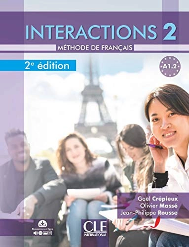 Interactions 2 - Niveau A1.2 - Livre de l'eleve + Audio; Gaël Crépieux, Olivier Massé, et al.; 2020