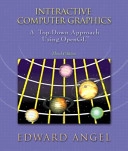 Interactive computer graphics : a top-down approach using OpenGL; Edward Angel; 2003