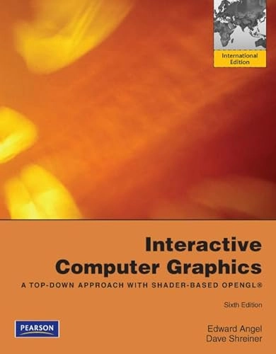 Interactive computer graphics : a top-down approach with Shader-Based OpenGL; Edward. Angel; 2012