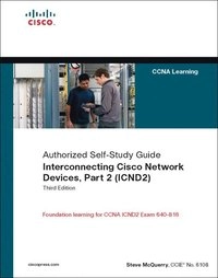 Interconnecting Cisco network devices · Part 2 (ICND2); Steve. McQuerry; 2008