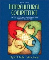 Intercultural competence : interpersonal communication across cultures; Myron W. Lustig; 2003