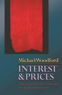 Interest and prices : foundations of a theory of monetary policy; Michael Woodford; 2003