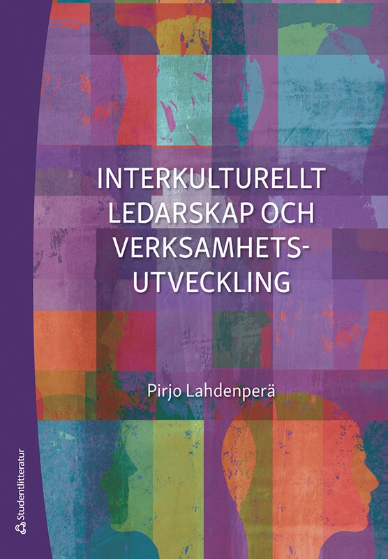 Interkulturellt ledarskap och verksamhetsutveckling; Pirjo Lahdenperä; 2021