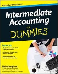 Intermediate Accounting For Dummies; Maire Loughran; 2012