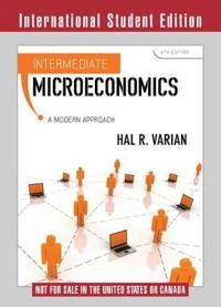 Intermediate microeconomics : a modern approach; Hal R. Varian; 2010