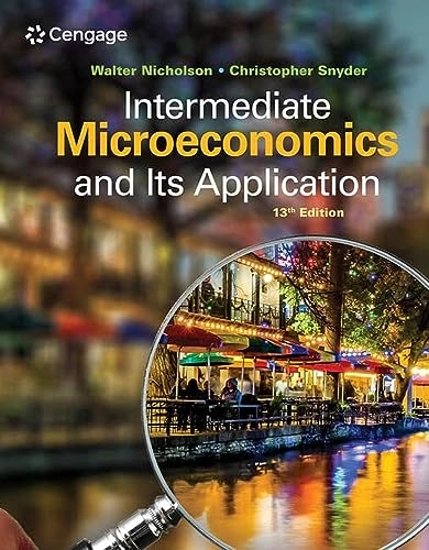 Intermediate microeconomics and its application; Walter Nicholson; 2022