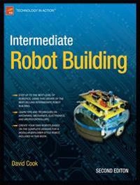 Intermediate Robot Building; David. Cook; 2010