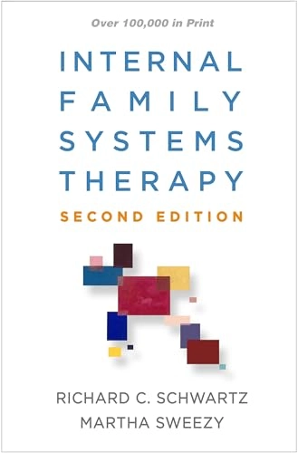 Internal family systems therapy; Richard C. Schwartz; 2020