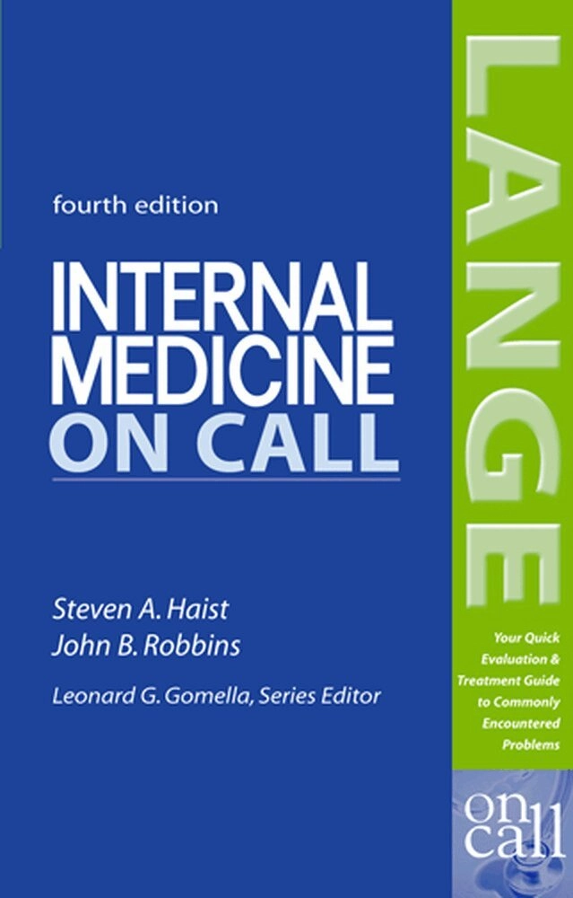 Internal Medicine On Call; Steven Haist, John Robbins; 2005