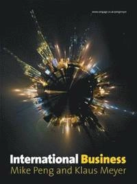 International business; Mike W. Peng; 2011