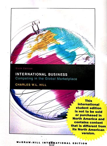 International business : competing in the global marketplace; Charles W. L Hill; 2007