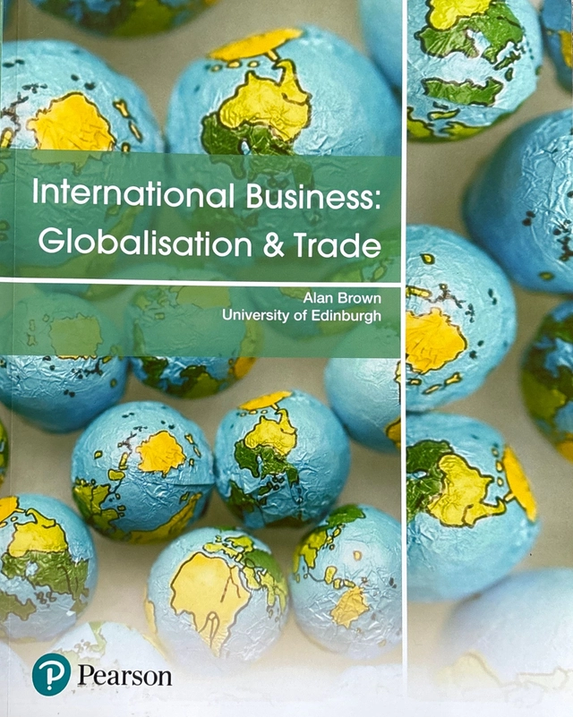 International Business: Globalisation & Trade; Alan Brown; 2020