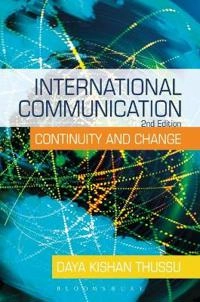 International communication : continuity and change; Daya Kishan Thussu; 2006