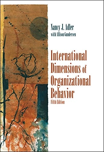 International dimensions of organizational behavior; Nancy J. Adler