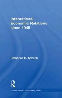 International economic relations since 1945; Schenk; 2011