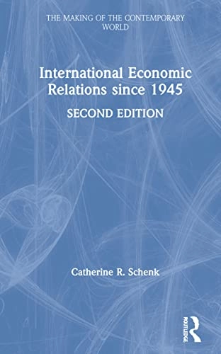 International economic relations since 1945; Schenk; 2021