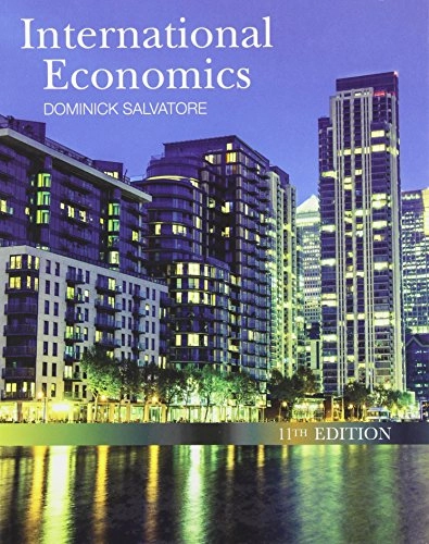 International Economics; Dominick Salvatore; 2013