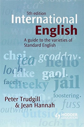 International English : a guide to varieties of standard English; Peter. Trudgill; 2008