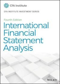 International financial statement analysis; Thomas R. Robinson; 2020