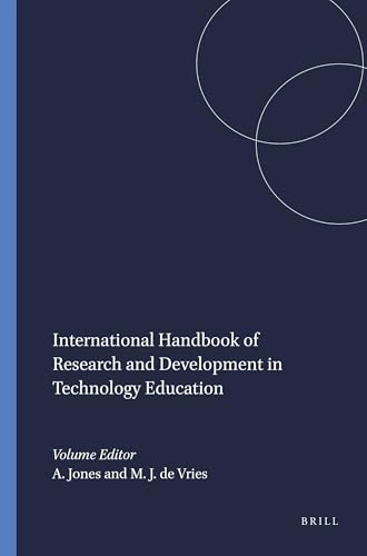International handbook of research and development in technology education; Cathy Buntting, Marc J. de Vries, Alister Jones; 2009