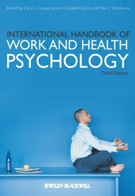 International Handbook of Work and Health Psychology; Cary L. Cooper, James Campbell. Quick, Marc J. Schabracq, Ebooks Corporation.; 2009