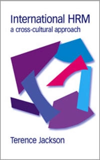 International HRM : a cross-cultural approach; Terence Jackson; 2002