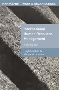 International human resource management : a critical text; Hugh Scullion, Margaret Linehan; 2005