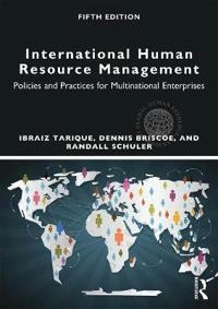 International human resource management : policies and practices for multinational enterprises; Ibraiz Tarique; 2016