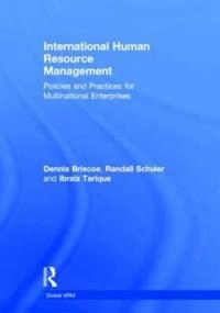 International human resource management : policies and practices for multinational enterprises; Dennis R. Briscoe; 2012