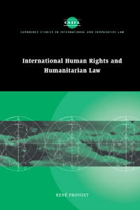 International human rights and humanitarian law; René Provost, James Crawford, John Bell; 2005