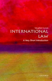 International law : a very short introduction; Vaughan Lowe; 2015