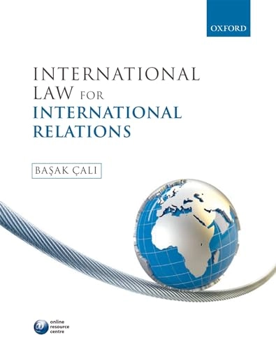 International law for international relations; Başak Çalı; 2010