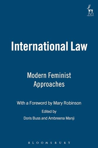 International law : modern feminist approaches; Doris E Buss, Ambreena Manji; 2005