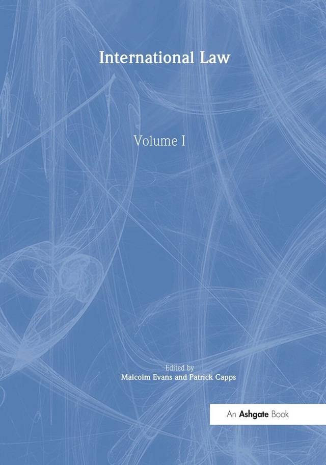 International law, Vol. 2; Malcolm David Evans, Patrick. Capps; 2009
