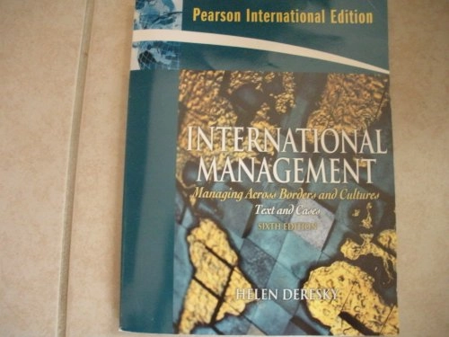 International management : managing across border and cultures : texts and cases; Helen Deresky; 2008