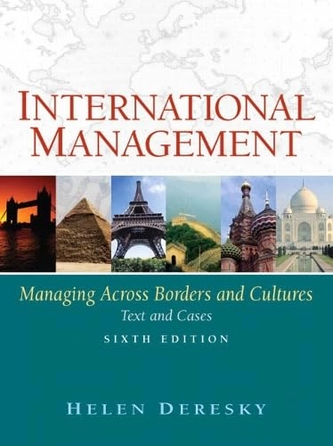 International management : managing across borders and cultures Text and cases; Helen Deresky; 2008