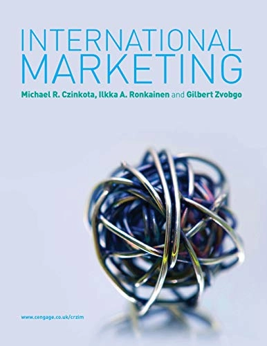 International marketing; Michael R. Czinkota, Ilkka A. Ronkainen, Gilbert. Zvobgo; 2011